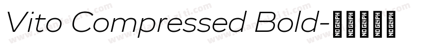Vito Compressed Bold字体转换